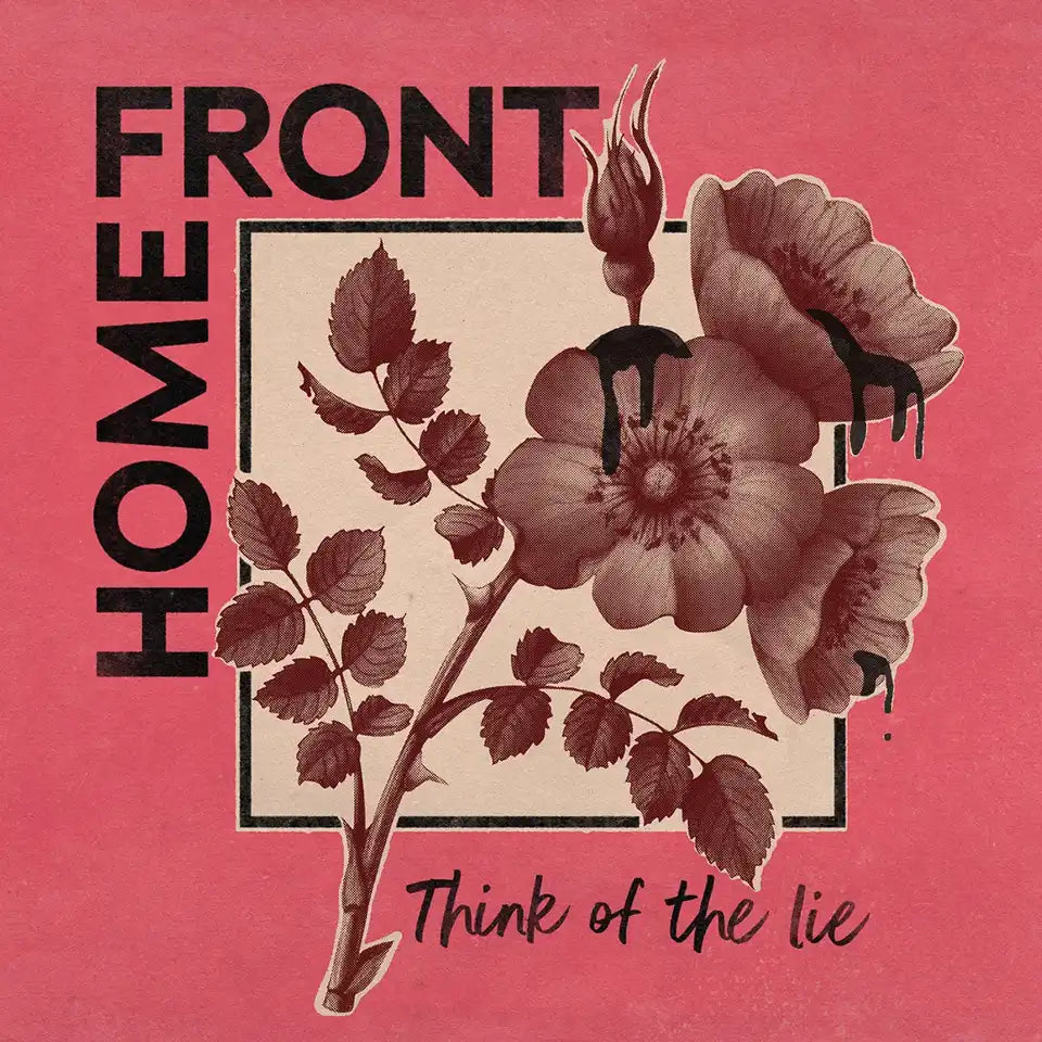 HOME FRONT - Think Of The Lie - LP