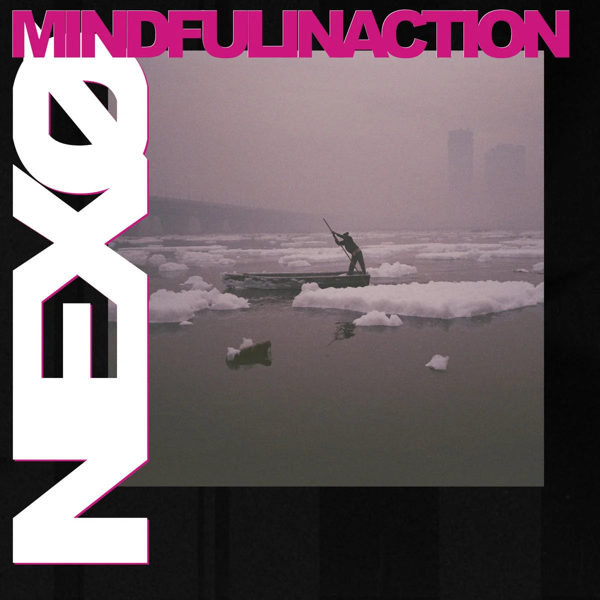 NEXO - Mindful Inaction - 12"