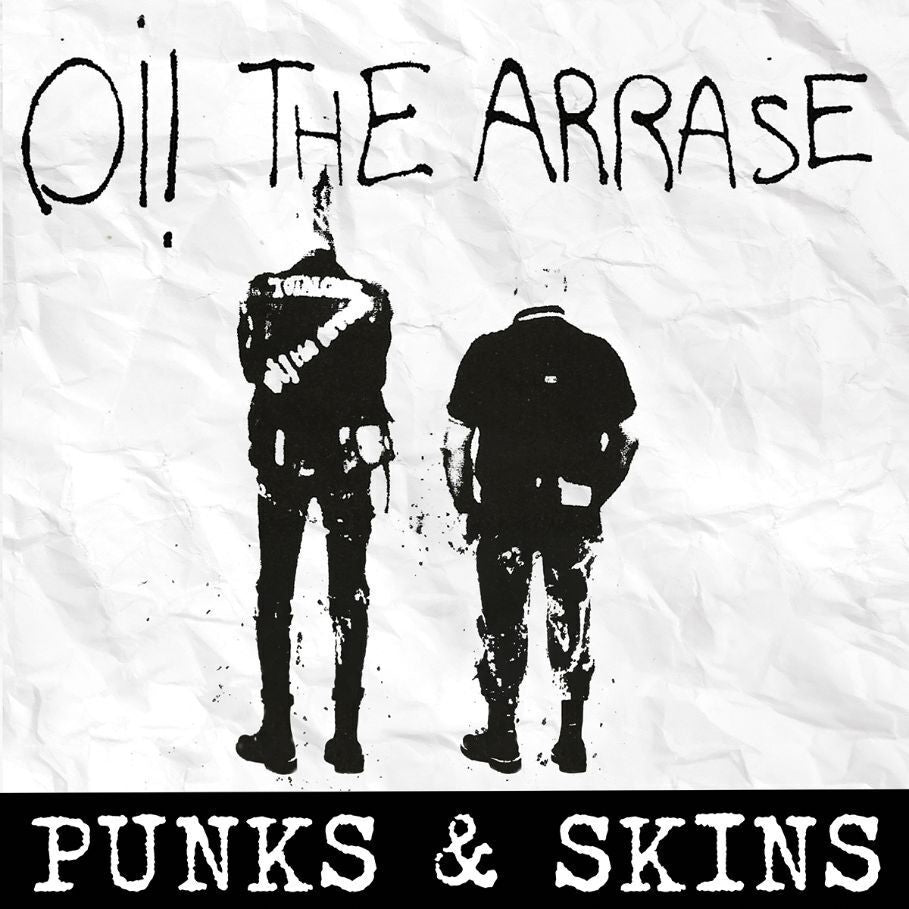 OI! THE ARRASE - Punks y Skins - LP