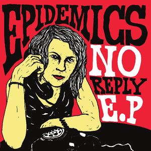 EPIDEMICS - No Reply - EP