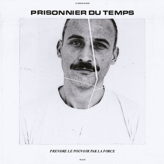 PRISONNIER DU TEMPS - Prendre Le Pouvoir Par La Force - LP