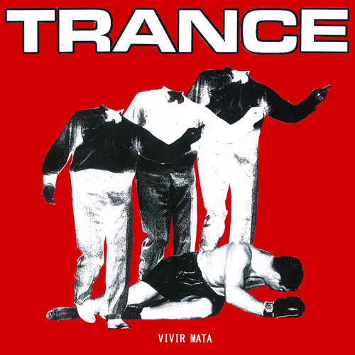 TRANCE - Vivir Mata - LP