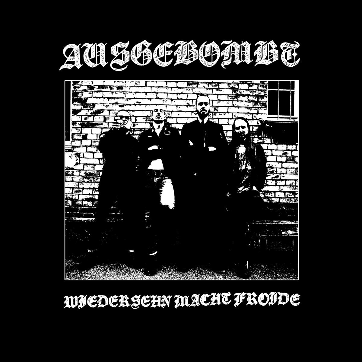 AUSGEBOMBT -  Wiedersehn Macht Froide - EP