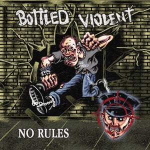 BOTTLED VIOLENT - No Rules - EP