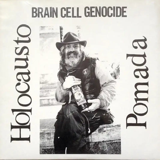 HOLOCAUSTO POMADA - Brain Cell Genocide - LP (Met.03)