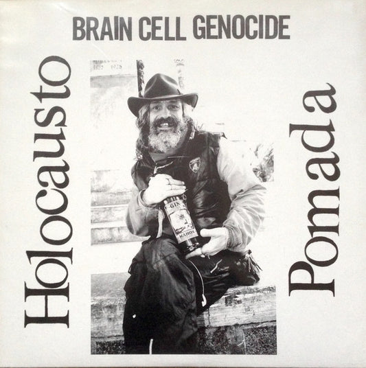 HOLOCAUSTO POMADA - Brain Cell Genocide - LP (Met.03)