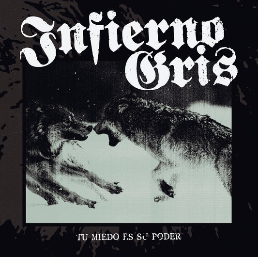 INFIERNO GRIS - Tu Miedo Es Su Poder - LP