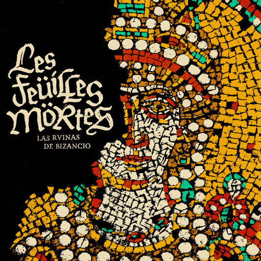 LES FEÜILLES MORTES -  Las Ruinas De Bizancio - LP