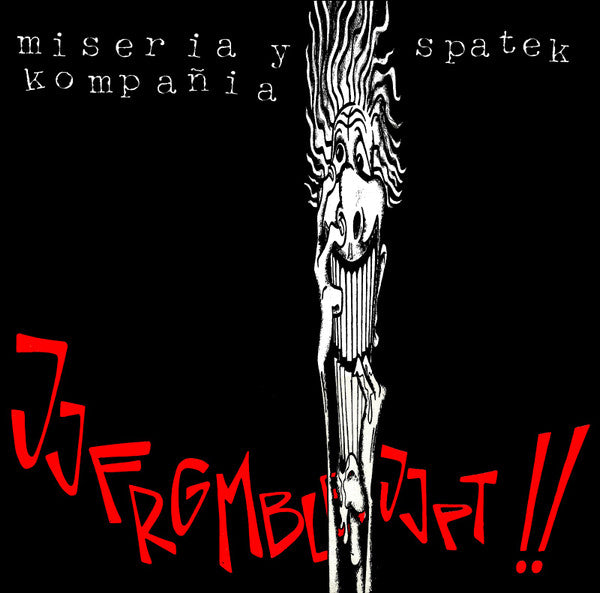 MISERIA Y KOMPAÑIA / SPATEK -Jjfrgmblbjjpt!! - LP