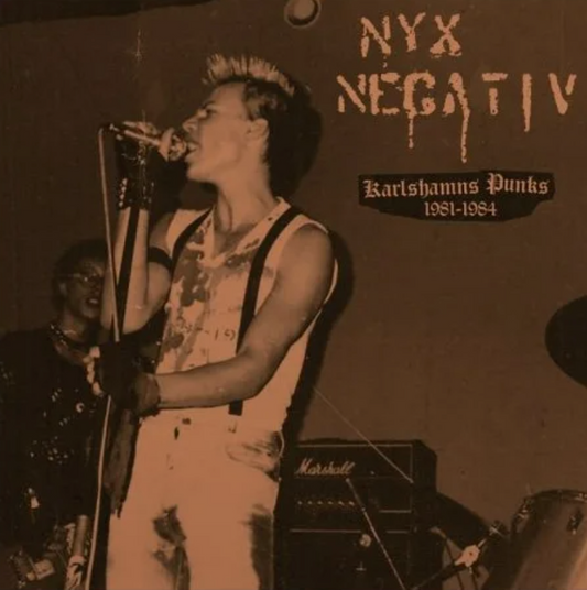 NYX NEGATIV - Karlshamns Punks 1981/1984 - LP