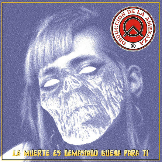 OBDUCCION DE LA AMENAZA - La Muerte Es Demasiado Buena Para Ti - EP