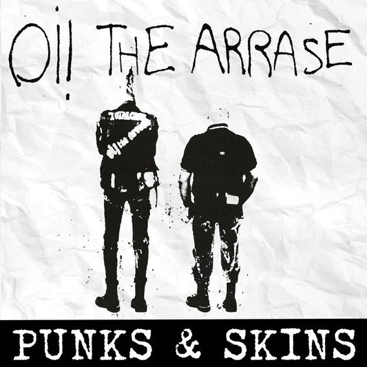 OI! THE ARRASE - Punks y Skins - LP