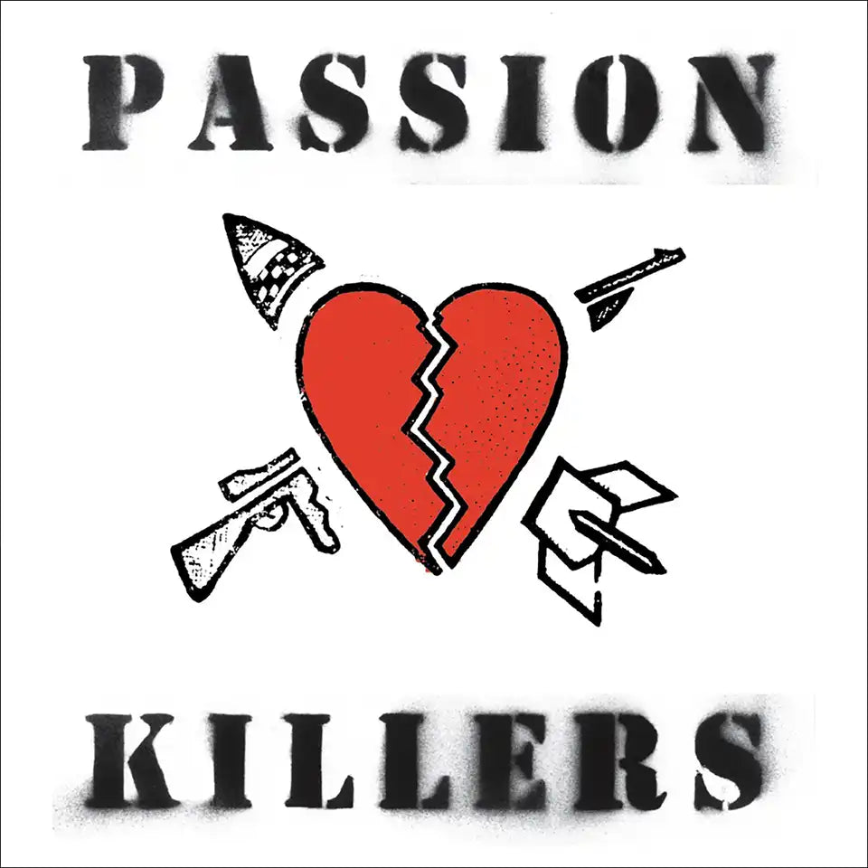 PASSION KILLERS - They Kill Our Passion With Their Hate And Wars - LP