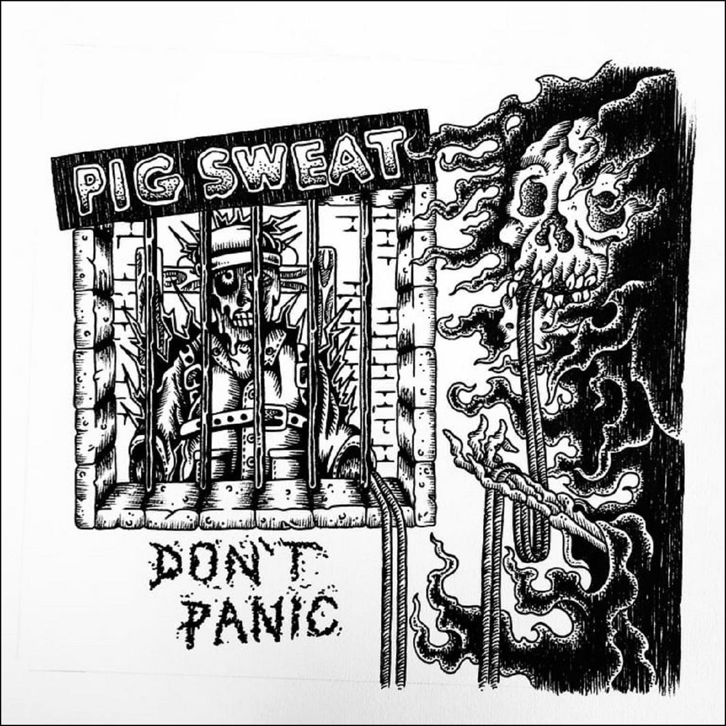 PIG SWEAT - Dont Panic - LP