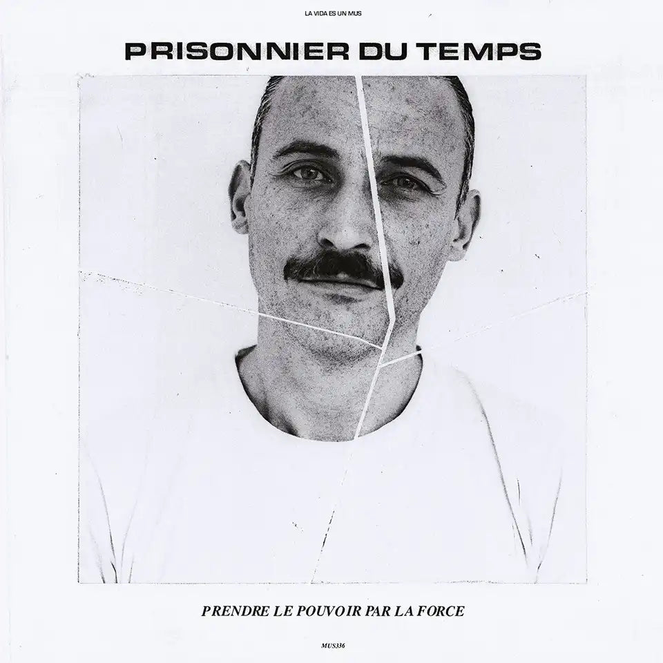 PRISONNIER DU TEMPS - Prendre Le Pouvoir Par La Force - LP