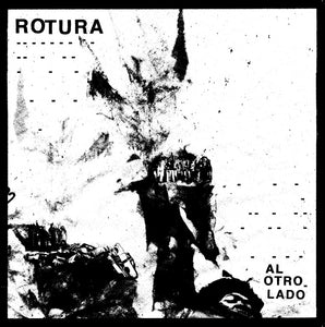 ROTURA - Al Otro Lado - LP
