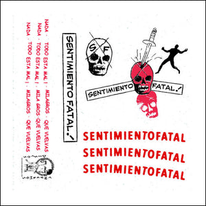 SENTIMIENTO FATAL - Demo - Cassette