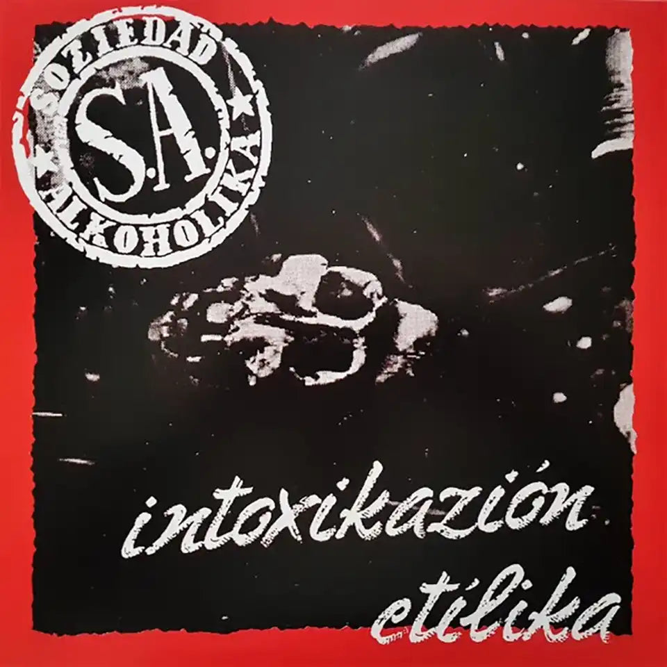 SOZIEDAD ALKOHOLIKA - Intoxicacion Etilika - LP