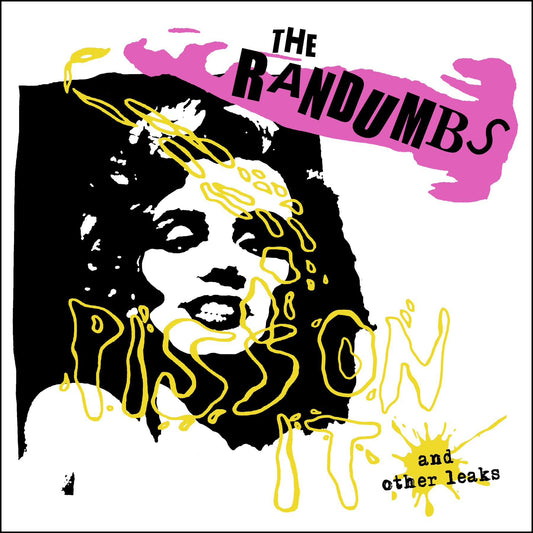 THE RANDUMBS - Piss On It And Other Leaks - LP