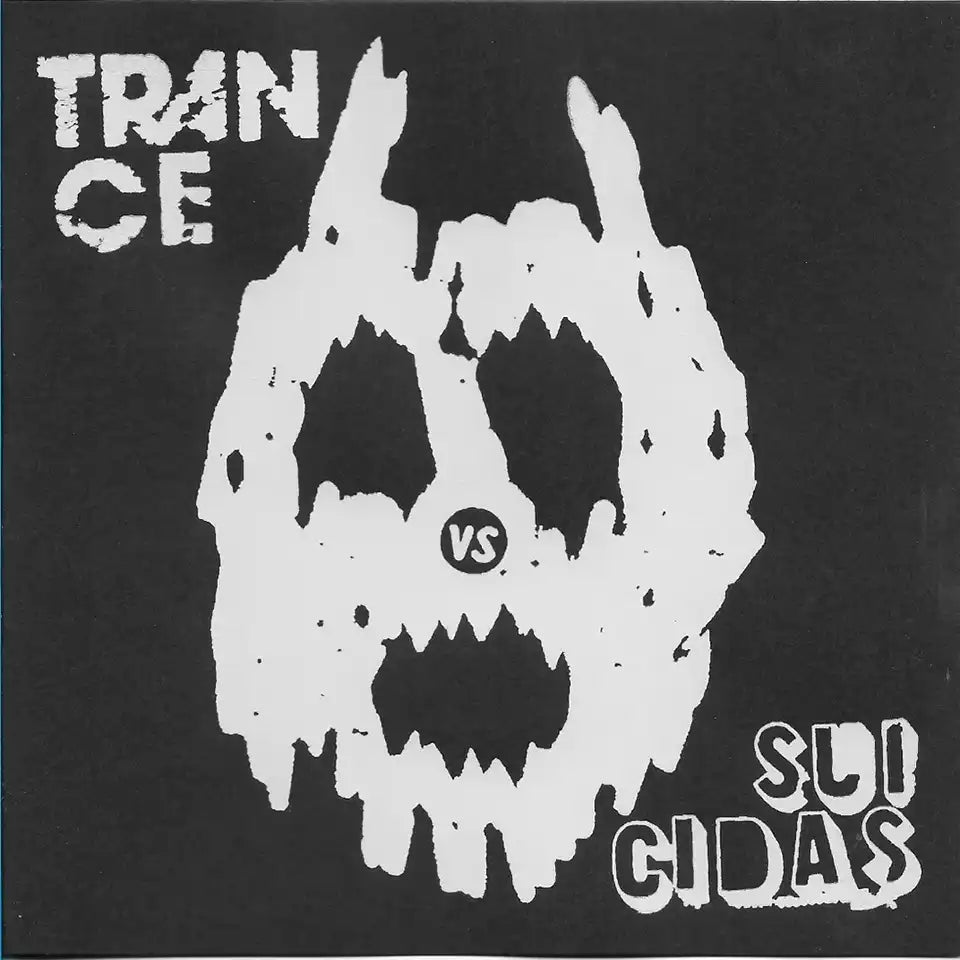 TRANCE / SUICIDAS - Split - EP (Met.19)