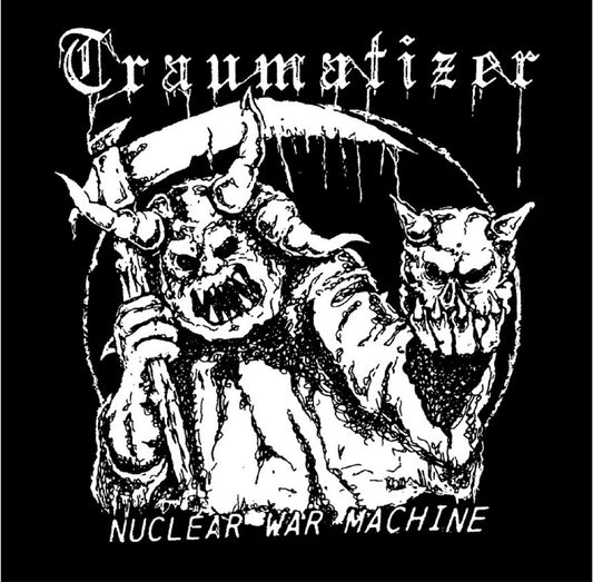 TRAUMATIZER - Nuclear War Machine - EP