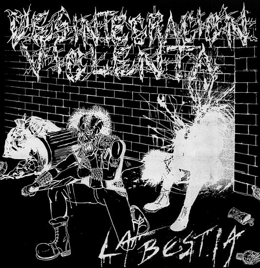 DESINTEGRACIÓN VIOLENTA - La Bestia - EP