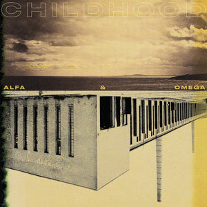 CHILDHOOD - Alfa & Omega - LP
