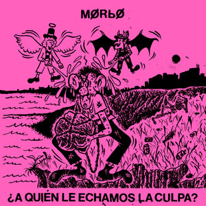 MORBO - ¿A Quién Le Echamos La Culpa? - LP