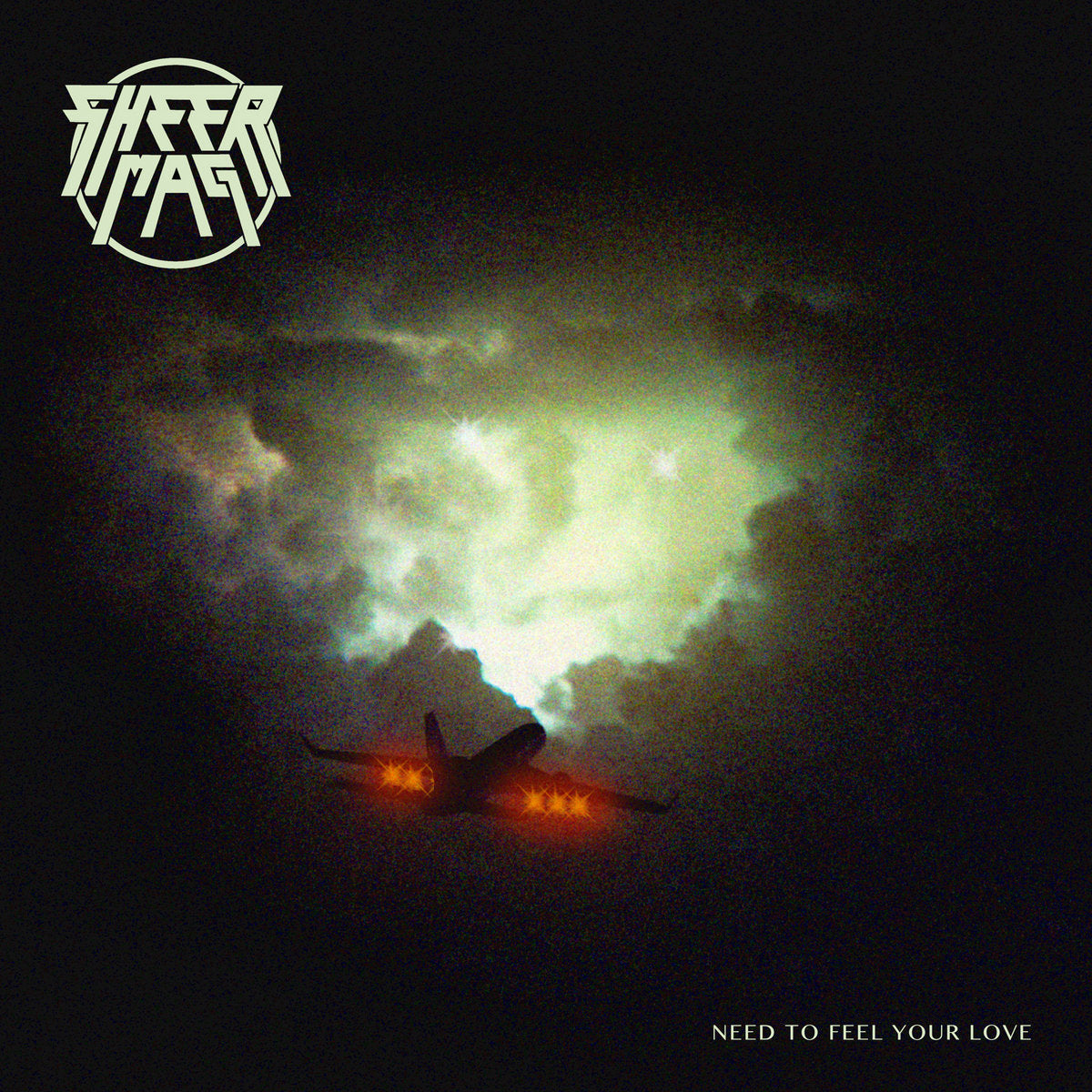 SHEER MAG - Need To Feel Your Love  - LP