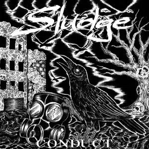 SLUDGE - Conduct - LP