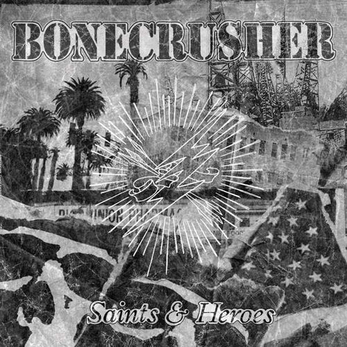 BONECRUSHER - Saints & Heroes - LP + CD