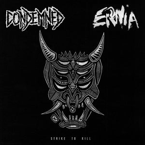 CONDEMNED / ERNIA - Strike To Kill Split - LP