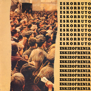 ESKORBUTO - Eskizofrenia - LP