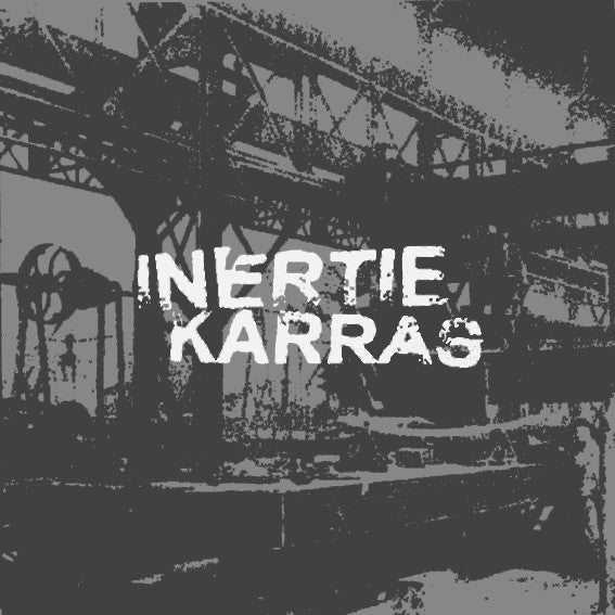 INERTIE / KARRAS - Split - LP