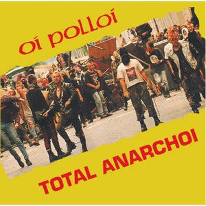 OI POLLOI - Total Anarchoi - LP