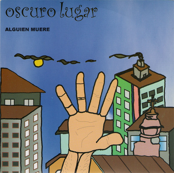 OSCURO LUGAR - Alguien Muere - EP
