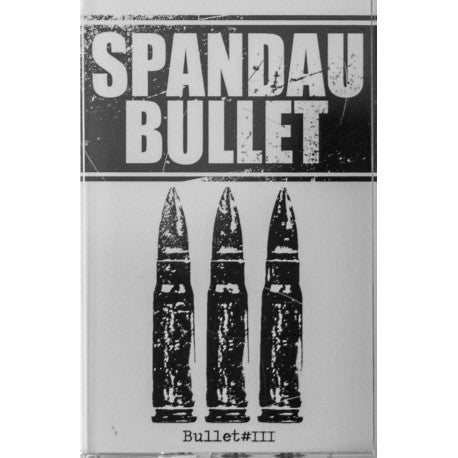SPANDAU BULLET - III - Cassette