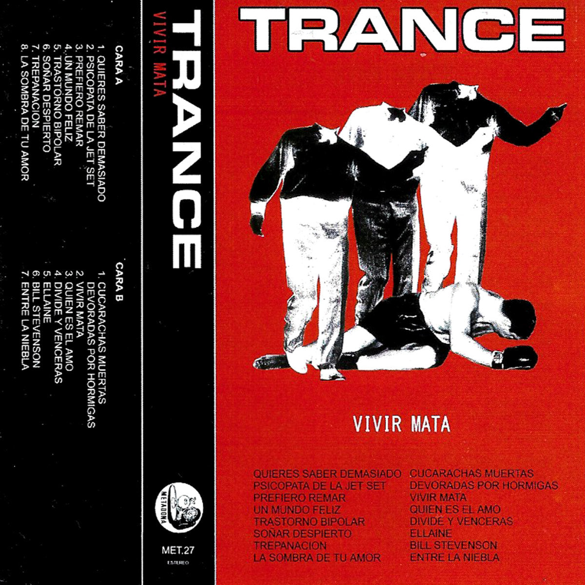 TRANCE - Vivir Mata - Cassette (Met.27)